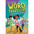 Word Travelers and the Big Chase in Paris - Hardcover