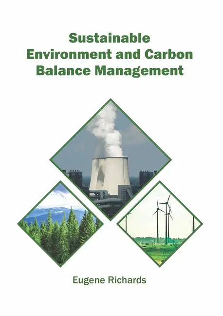 Sustainable Environment and Carbon Balance Management - Hardcover