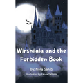 Wirshilala and the Forbidden Book - Hardcover