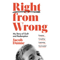 Right from Wrong: My Story of Guilt and Redemption - Paperback