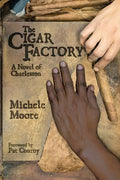 The Cigar Factory: A Novel of Charleston - Paperback