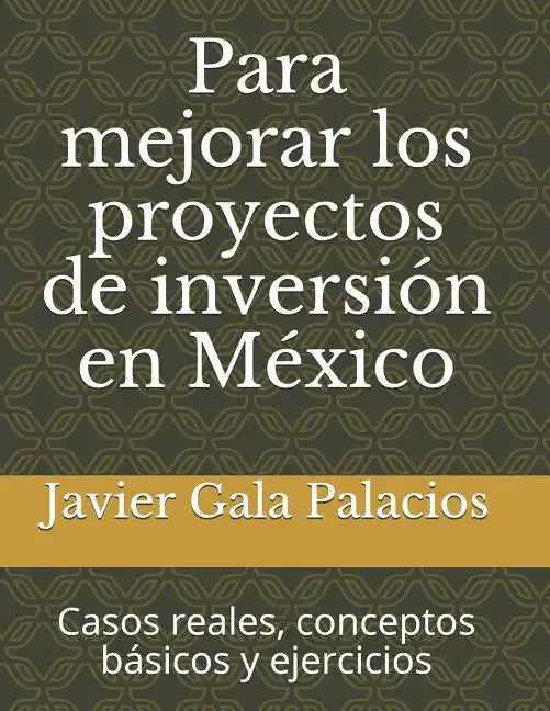Para Mejorar Los Proyectos de Inversi - Paperback