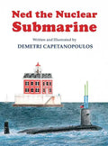 Ned The Nuclear Submarine - Hardcover