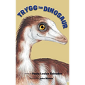 Trygg The Dinosaur - Hardcover