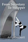 From Secretary To Stripper - Paperback