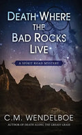Death Where the Bad Rocks Live - Hardcover