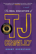 The Real Education of TJ Crowley - Paperback
