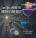 Love You Around the Universe and Back - Hardcover