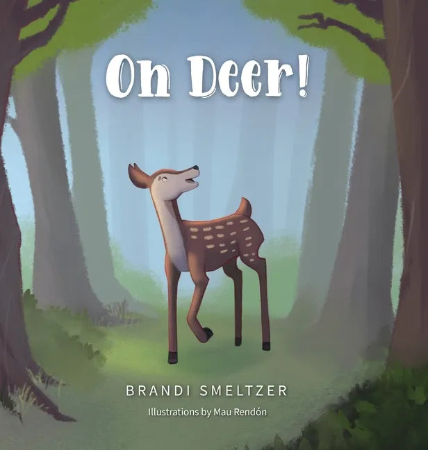 Oh Deer! - Hardcover