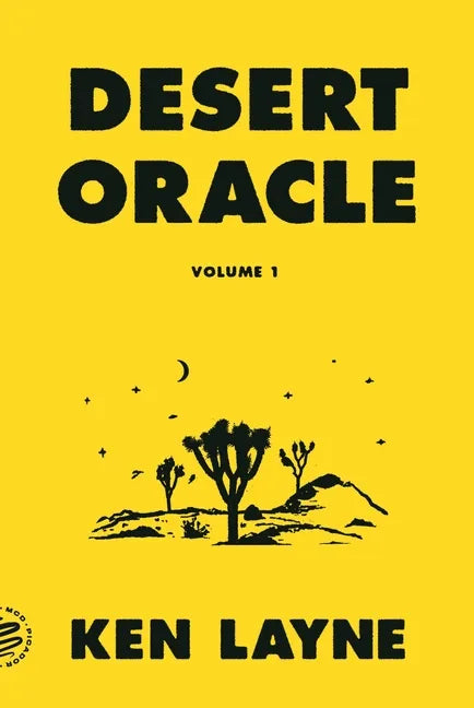 Desert Oracle: Volume 1: Strange True Tales from the American Southwest - Paperback