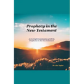 Prophecy in the New Testament - Paperback