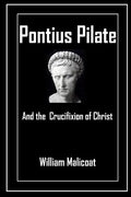Pontius Pilate and the Crucifixion of Christ - Paperback