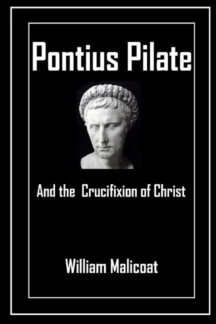 Pontius Pilate and the Crucifixion of Christ - Paperback