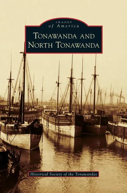 Tonawanda and North Tonawanda - Hardcover
