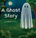 A Ghost Story - Hardcover