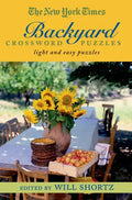 The New York Times Backyard Crossword Puzzles: Light and Easy Puzzles - Paperback