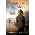 A Time for Defiance - Paperback