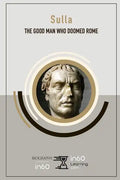 Sulla: The Good Man Who Doomed Rome - Paperback