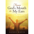 From God's Mouth to My Ears - Paperback