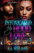 Intoxicated By Hood Love 1-4 - Paperback