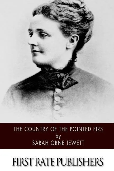 The Country of the Pointed Firs - Paperback