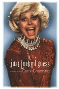 Just Lucky I Guess: A Memoir of Sorts - Paperback