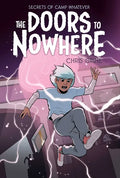 Secrets of Camp Whatever Vol. 2: The Doors to Nowhere - Paperback