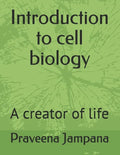 Introduction to cell biology: A creator of life - Paperback