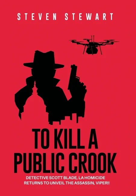 To Kill a Public Crook - Hardcover