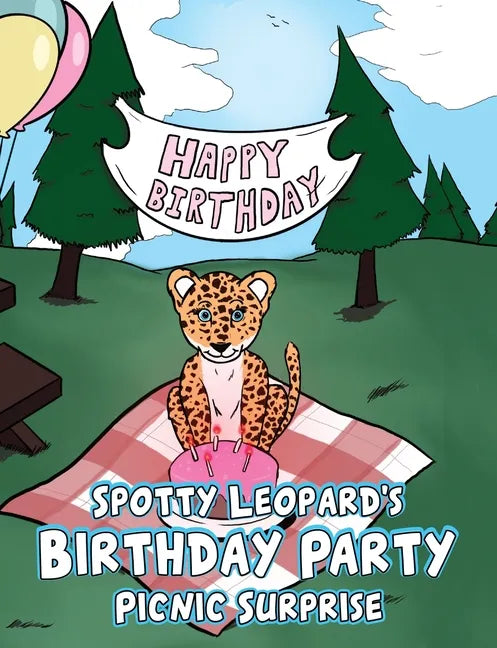 Spotty Leopard's Birthday Party Picnic Surprise - Paperback