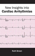 New Insights Into Cardiac Arrhythmias - Hardcover