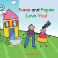 Nana and Papaw Love You!: baby boy version - Paperback
