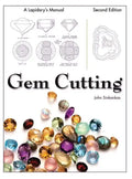 Gem Cutting: A Lapidary's Manual, 2nd Edition - Hardcover
