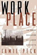Work-Place: The Social Regulation of Labor Markets - Paperback