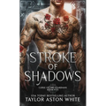 Stroke of Shadows: A Dark Paranormal Romance - Paperback
