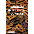 Language in Its Social Context: An Introduction to Sociolinguistics - Paperback