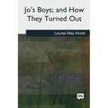 Jo's Boys, and How They Turned Out - Paperback
