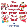 The Great Penguinis (pen-gween-eeze) Said "Red" - Paperback