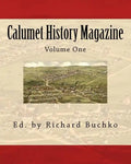 Calumet History Magazine - Paperback