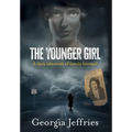 The Younger Girl: A Historical Thriller Based on a True Crime - Hardcover