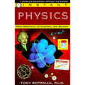 Instant Physics: From Aristotle to Einstein, and Beyond - Paperback