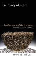 A Theory of Craft: Function and Aesthetic Expression - Paperback