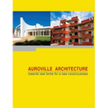 Auroville Architecture: towards new forms for a new consciousness - Hardcover