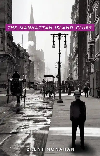 The Manhattan Island Clubs: A John Le Brun Novel, Book 3 - Paperback
