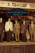 Tulsa's KAKC Radio: The Big 97 - Hardcover