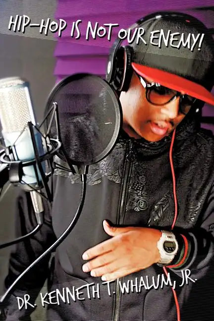 Hip Hop Is Not Our Enemy: From a Preacher Who Keeps It Real - Paperback