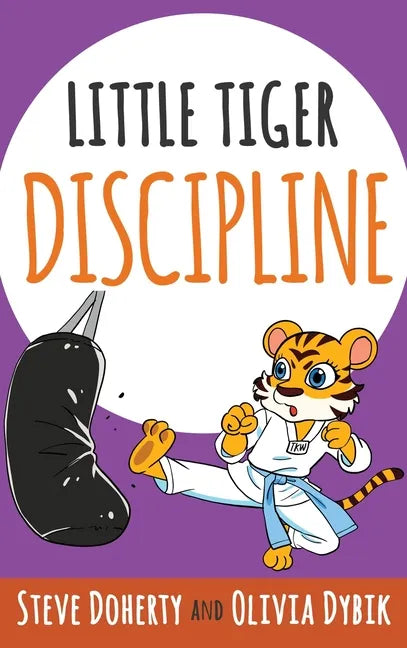 Little Tiger- Discipline - Hardcover