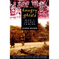 Hungry Ghosts: Mao's Secret Famine - Paperback