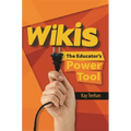 Wikis: The Educator's Power Tool - Paperback
