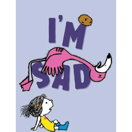 I'm Sad - Hardcover
